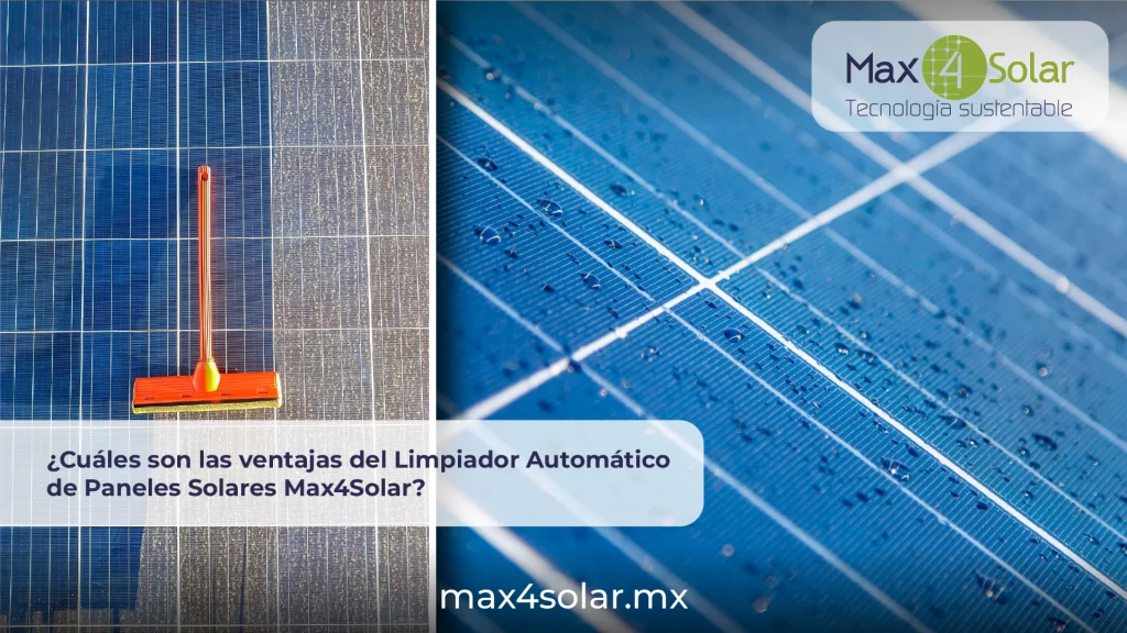 Max4Solar Sistema de limpiador automático de paneles solares ventajas